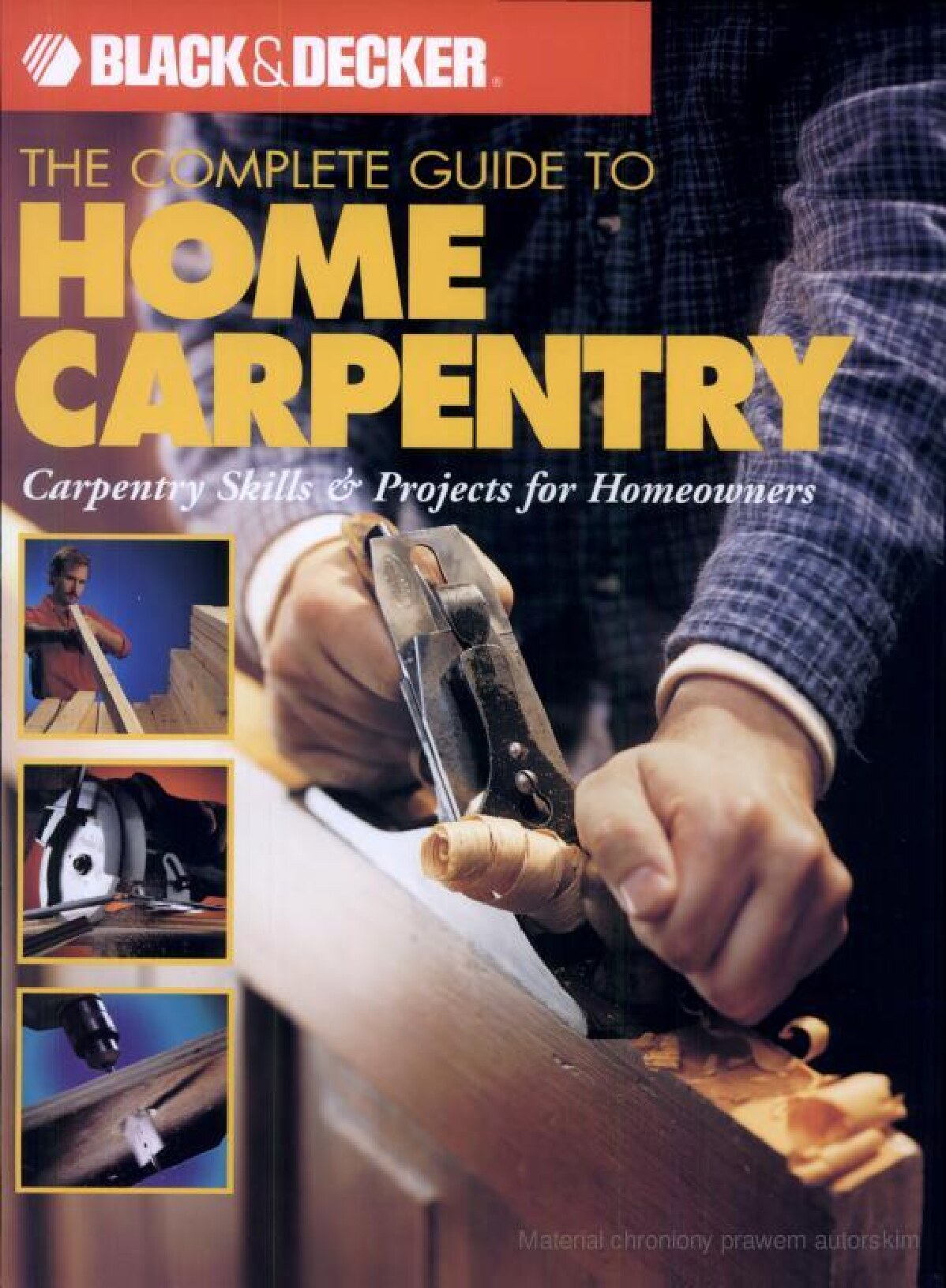 The Complete Guide To Home Carpentry